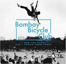 Bombay Bicycle Club : I Had the Blues But I Shook Them Loose